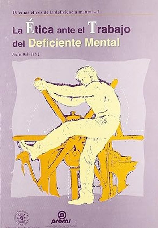La Ética Ante El Trabajo Del Deficiente Mental