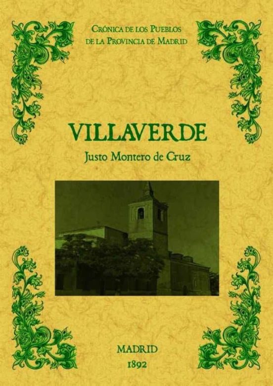 Villaverde De Madrid. Biblioteca De La Provincia De Madrid: Croni Ca D