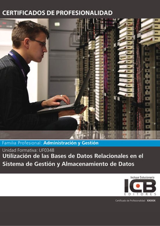 Uf0348: Utilización De Las Bases De Datos Relacionales En El Sist Ema