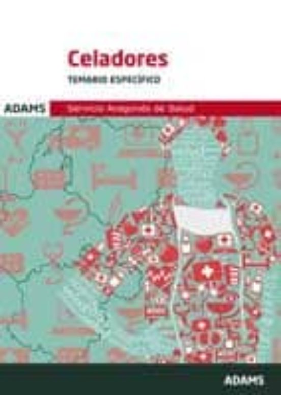 Celadores Del Servicio Aragones De Salud: Temario Especifico