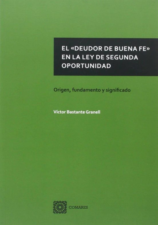 El Deudor De Buena Fe En La Ley De Segunda Oportunidad