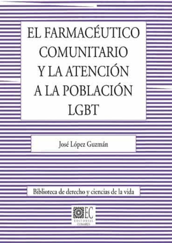 El Farmacéutico Comunitario Y La Atención A La Población LGBT