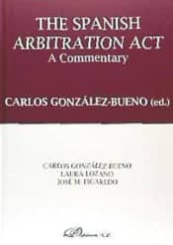 The Spanish Arbitration Act: A Comementary