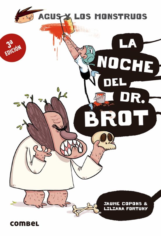 Agus Y Los Monstruos 10 : La Noche Del Dr. Brot
