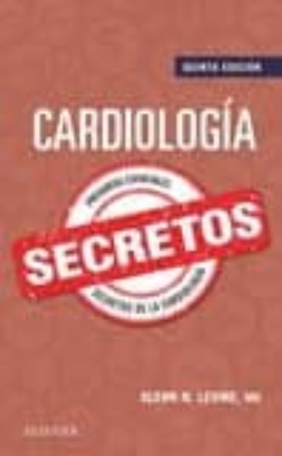 Cardiología. Secretos 5ª Ed