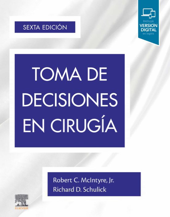 Toma De Decisiones En Cirugía 6ª Ed