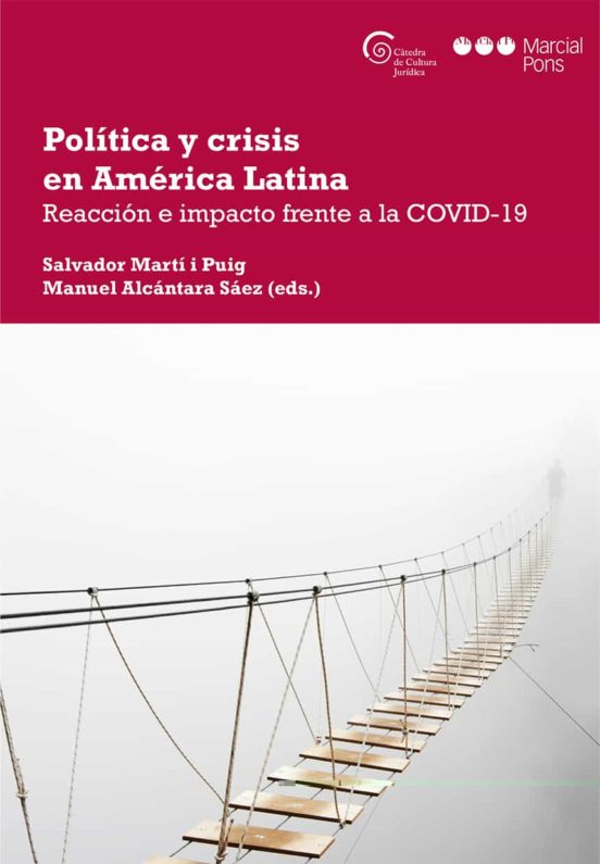 Politica Y Crisis En America Latina Reaccion E Impacto Frente A La Cov