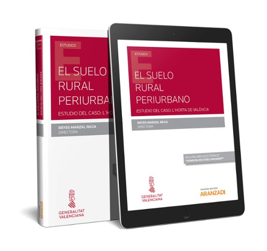 El Suelo Rural Periurbano : Estudio Del Caso Lhorta De