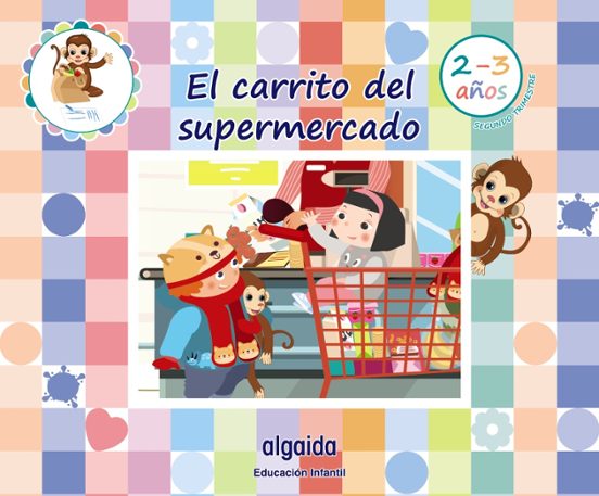 La Tienda de Juguetes Educacion Infantil 2-3 Años. Segundo Trimestre