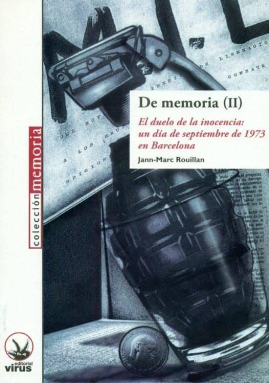 De Memoria : El Duelo De La Inocencia: Un Dia De Septiembre D E 19