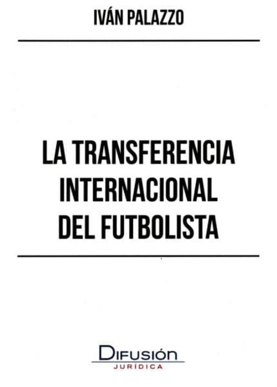 La Transferencia Internacional Del Futbolista