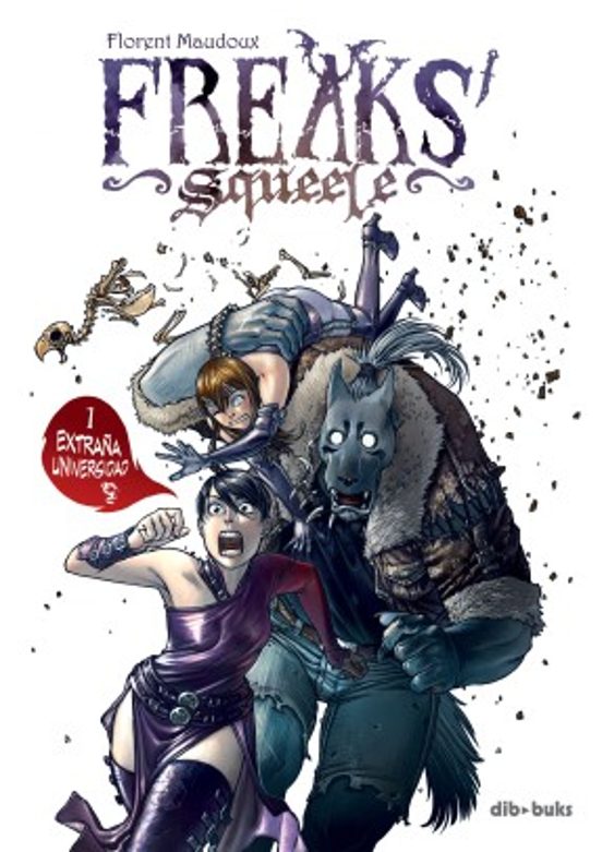 Freaks Squeele 1. Extraña Universidad