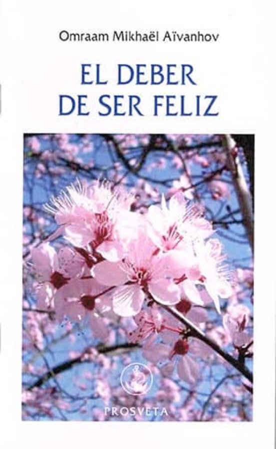 El Deber De Ser Feliz