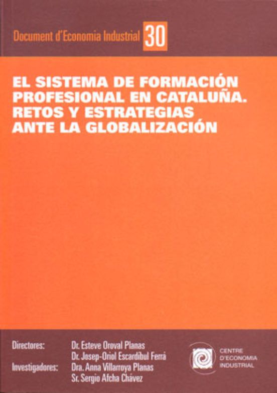 El Sistema De Formacion Profesional En Cataluña: Retos Y Estrateg Ias