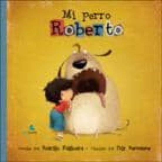 Mi Perro Roberto