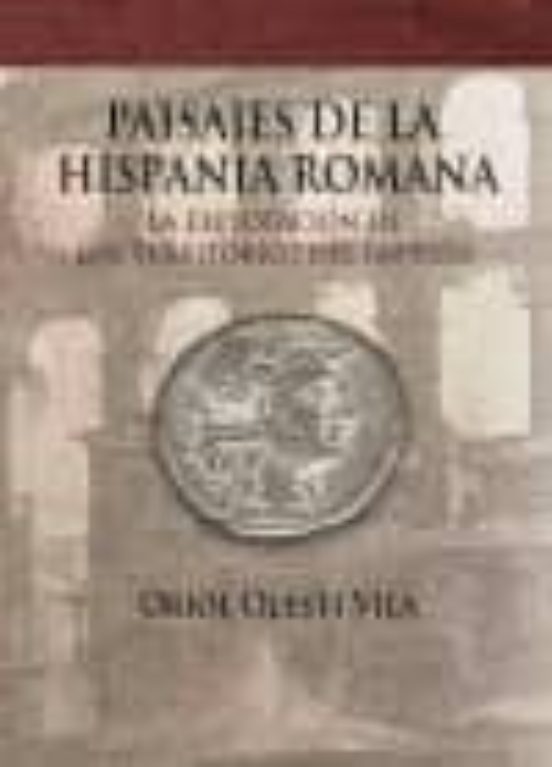 Paisajes De La Hispania Romana