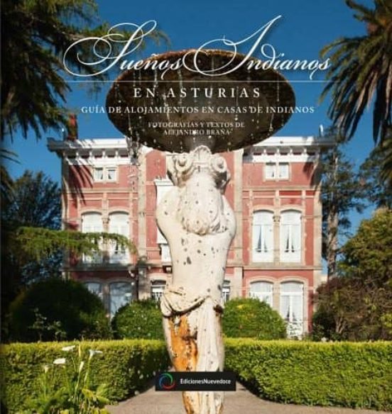 Sueños Indianos En Asturias