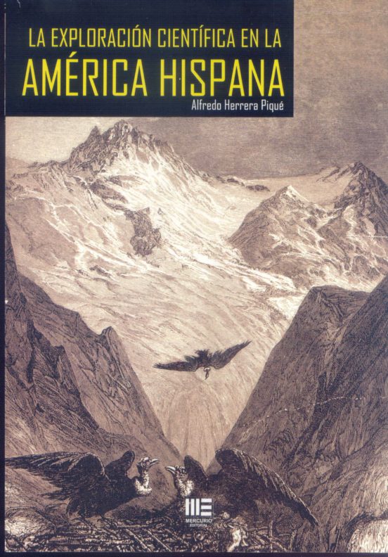 La Exploración Científica En La América Hispana