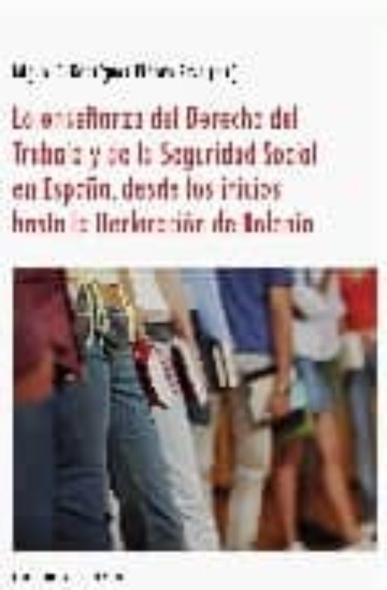 La Enseñanza Del Derecho Del Trabajo Y De La Seguridad Social En Españ