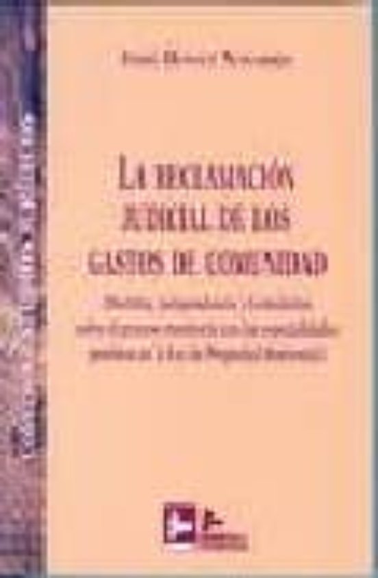 La Reclamacion Judicial de los Gastos de Comunidad