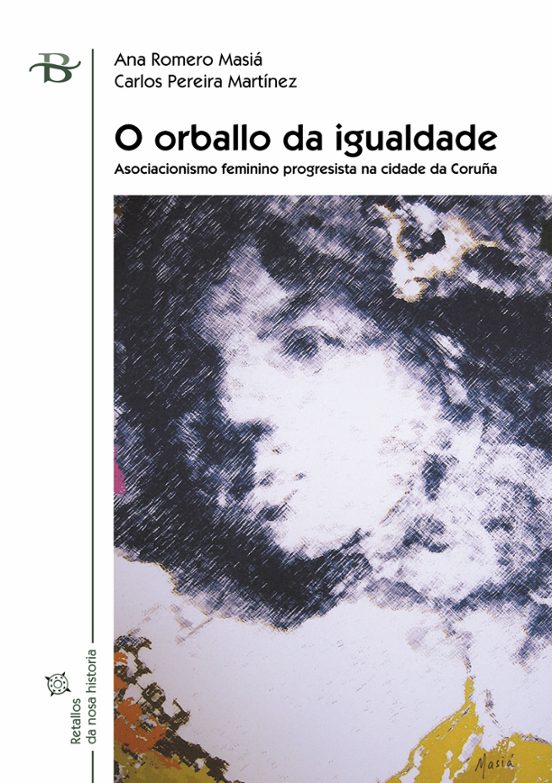 O Orballo Da Igualdade: Asociacionismo Femenino Progresista Na Ci Dade