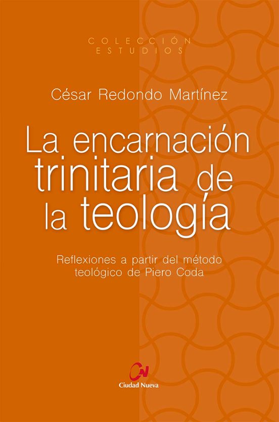 La Encarnación Trinitaria De La Teología
