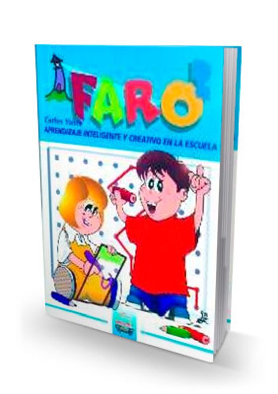 Faro 2: Aprendizaje Inteligente Y Creativo En La Escuela