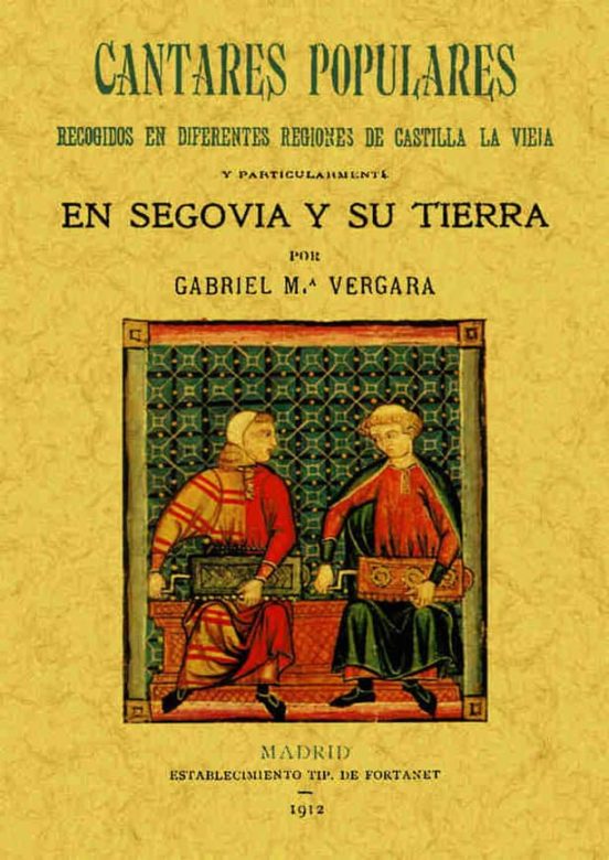 Cantares Populares Recogidos De Diferentes Regiones De Castilla L A Vi
