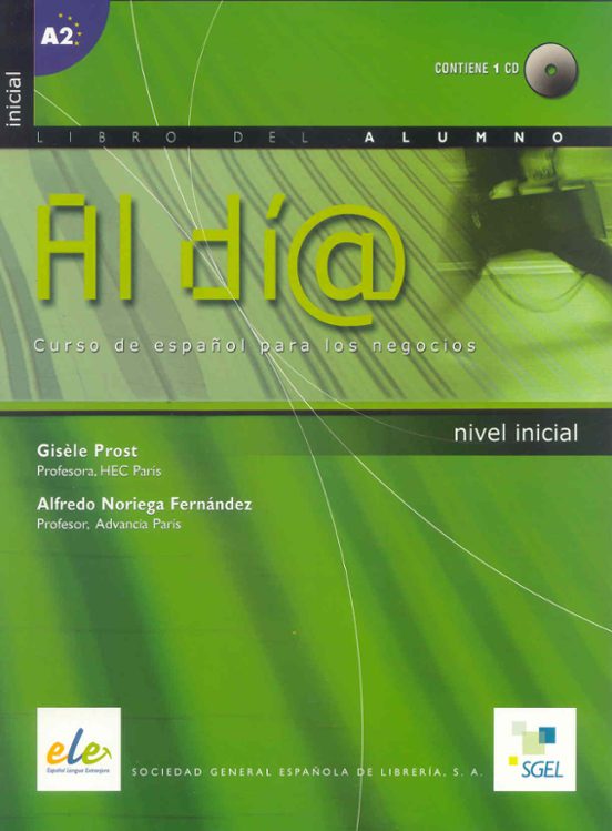 Al Dia. Curso Inicial de Español. Alumno + Cd