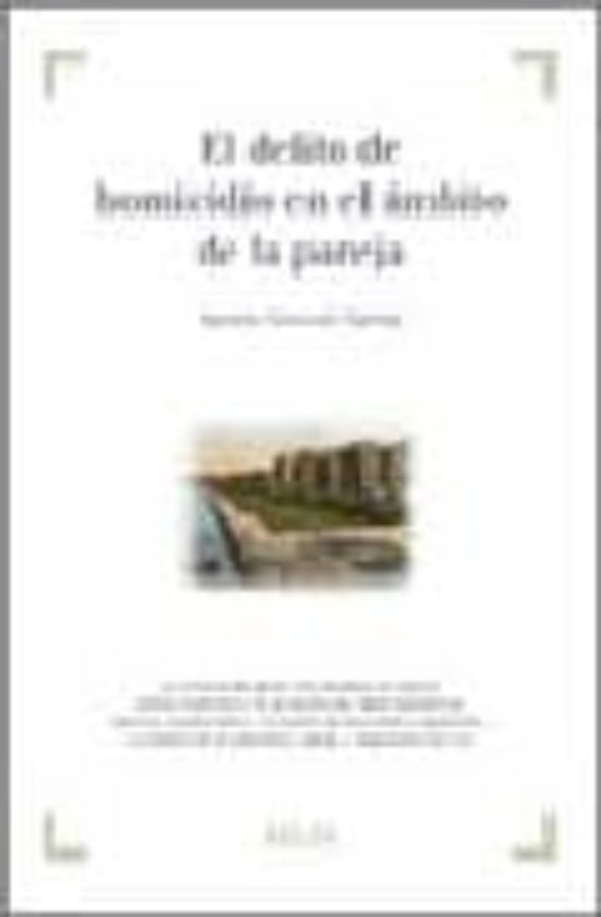 Delito De Homicidio En El Ambito De La Pareja. Violencia De Gener O Co