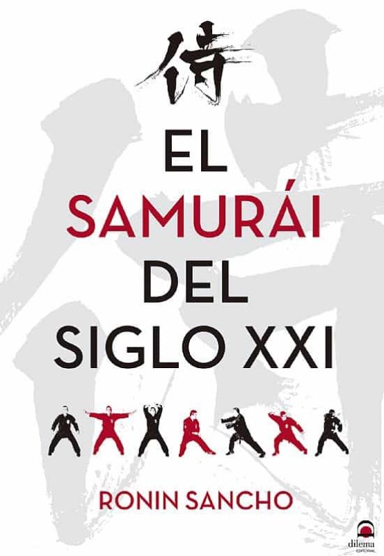 El Samurái Del Siglo XXI