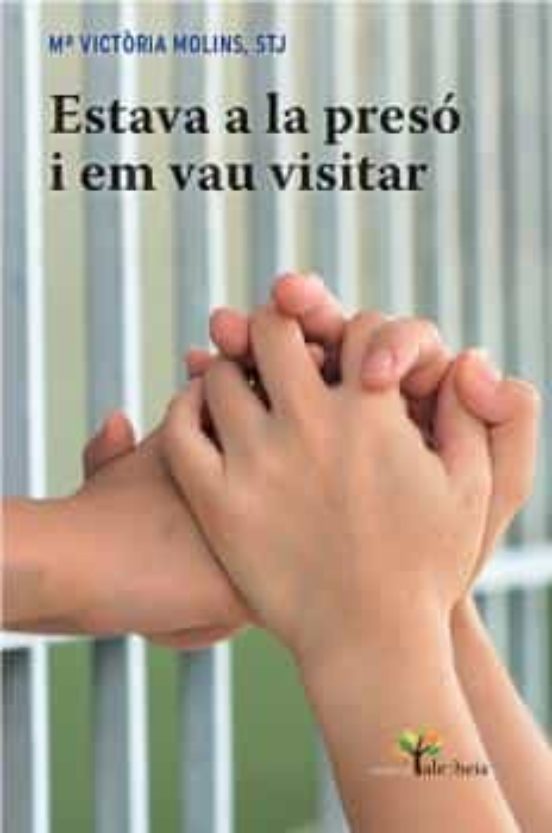 Estava A La Presó I Em Vau Visitar