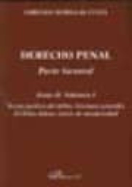 Derecho Penal Parte General Tomo Ii-volumen I