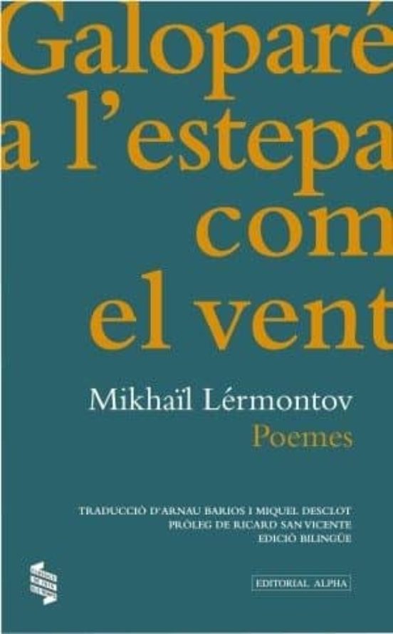 Galoparé A L Estepa Com El Vent. Poemes