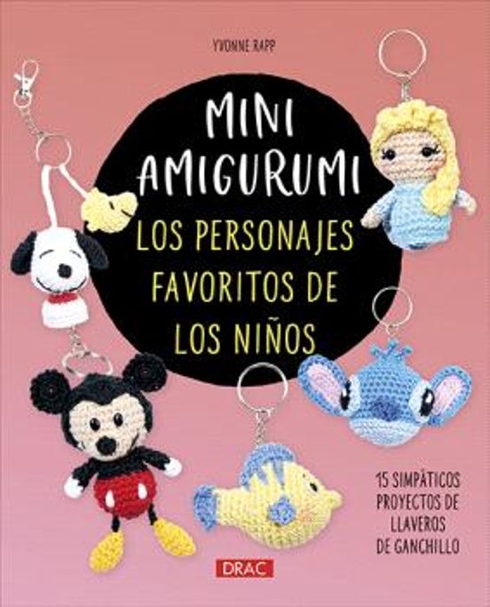 Mini Amigurumi. Los Personajes Favoritos De Los Niños