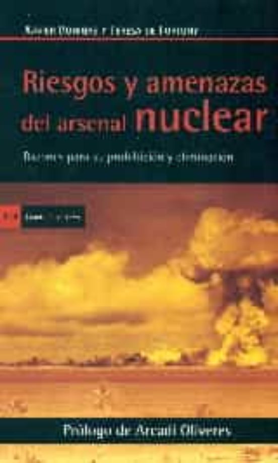 Riesgos Y Amenazas Del Arsenal Nuclear