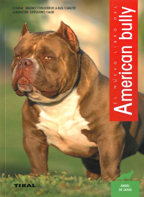 El Nuevo Libro Del American Bully