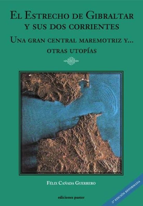 El Estrecho De Gibraltar Y Sus Dos Corrientes: Una Gran Central Maremo