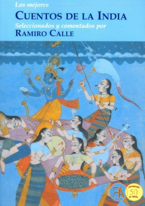 Los Mejores Cuentos De La India: Seleccionados Y Comentados Por Ramiro