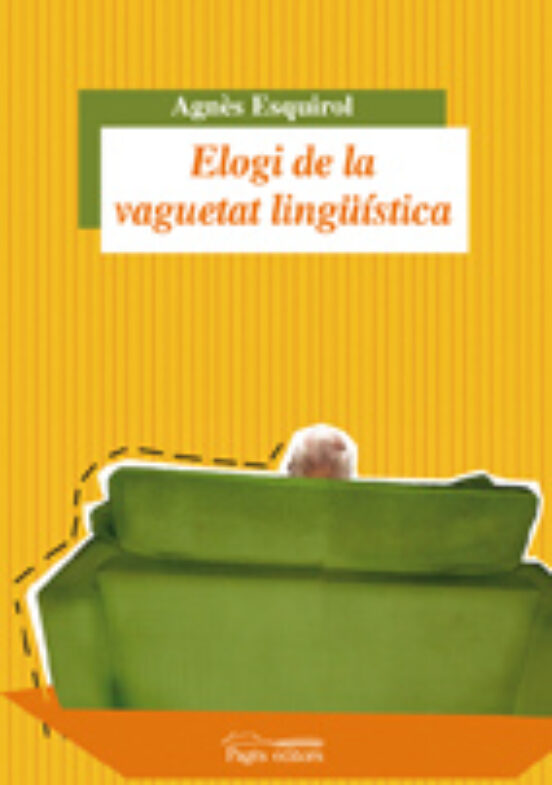 Elogi De La Vaguetat Lingüística