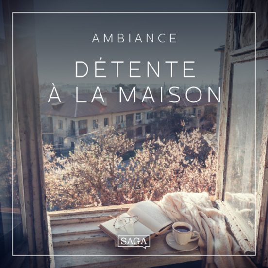 Ambiance – Détente À La Maison