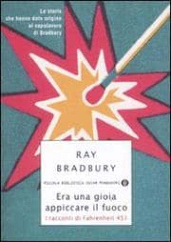 Era Una Gioia Appiccare Il Fuoco