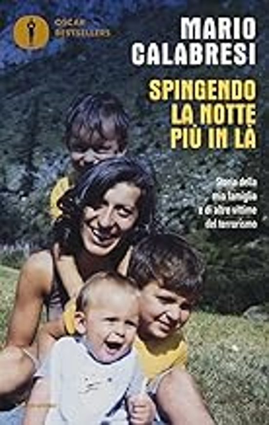 Spingendo La Notte Più In Là. Storia Della Mia Famiglia E Di Altre Vit