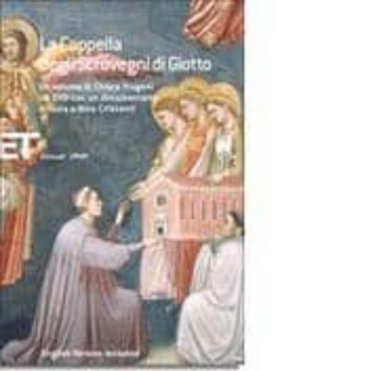 La Cappella Degli Scrovegni Di Giotto