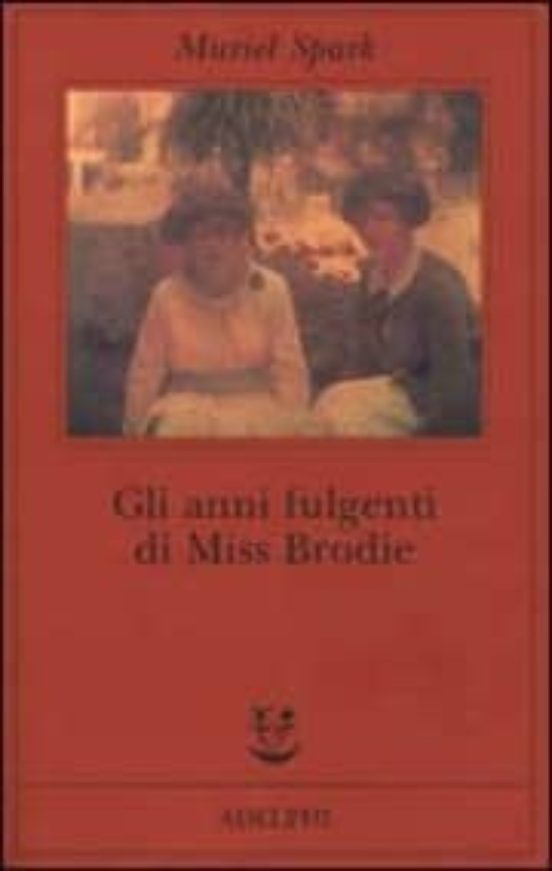 Gli Anni Fulgenti Di Miss Brodie
