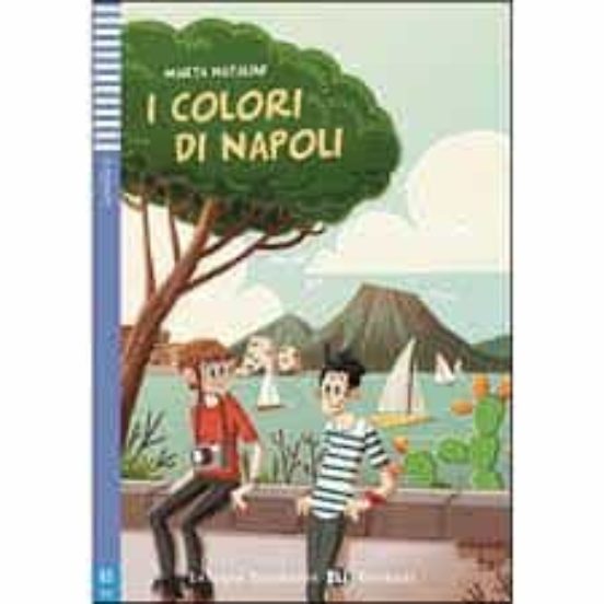 I Colori Di Napoli + Cd Letture Graduate - Giovani - Livello 2