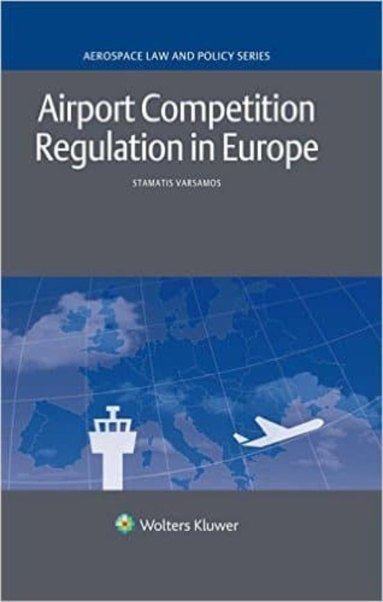 Airport Competition Regulation In Europe