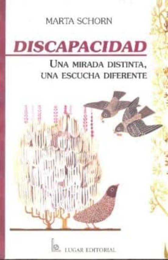 Discapacidad: Una Mirada Distinta Una Escucha Diferente