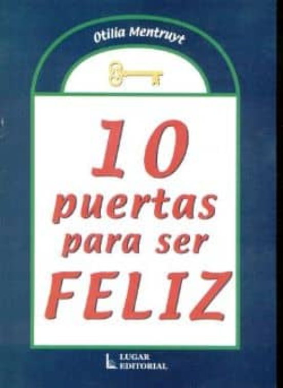10 Puertas Para Ser Feliz