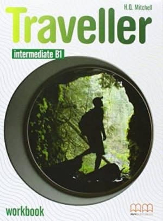 Traveller B1 Intermediate Workbook Teacher S Edition